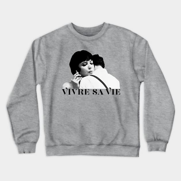 Vivre Sa Vie - Godard/Anna Karina Fanart Crewneck Sweatshirt by DankFutura